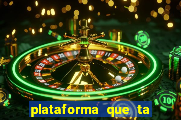 plataforma que ta pagando bem hoje